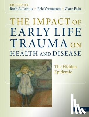  - The Impact of Early Life Trauma on Health and Disease