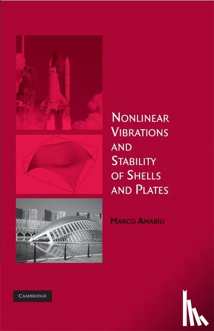 Amabili, Marco (Universita degli Studi - Nonlinear Vibrations and Stability of Shells and Plates