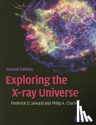 Seward, Frederick D. (Harvard-Smithsonian Center for Astrophysics), Charles, Philip A. (South African Astronomical Observatory - Exploring the X-ray Universe
