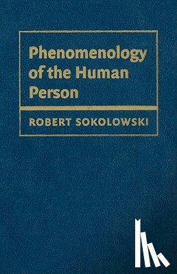 Sokolowski, Robert (Catholic University of America - Phenomenology of the Human Person