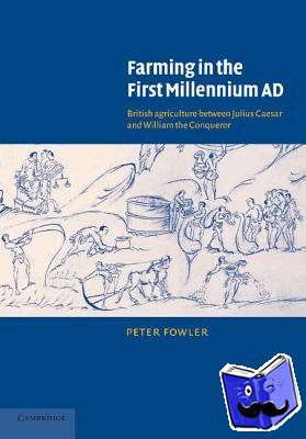 Fowler, Peter - Farming in the First Millennium AD