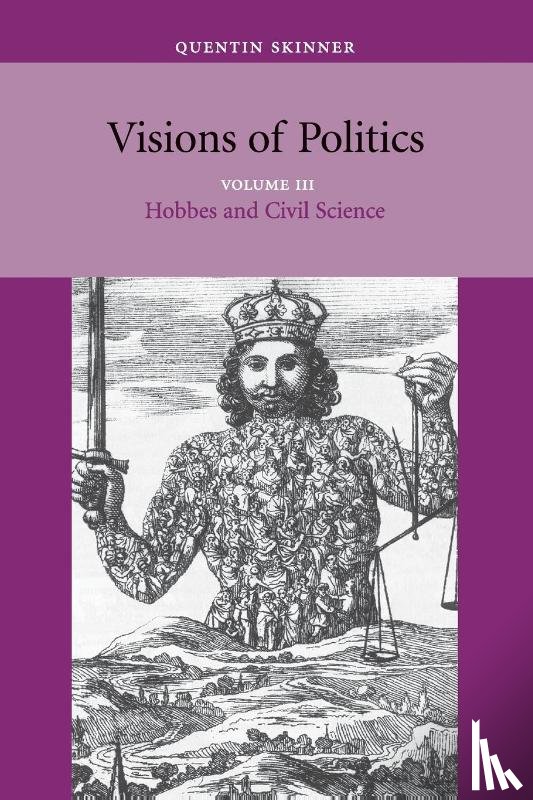 Skinner, Quentin (University of Cambridge) - Visions of Politics