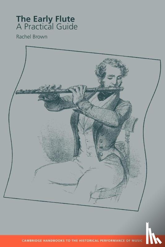 Brown, Rachel (London Guildhall University) - The Early Flute