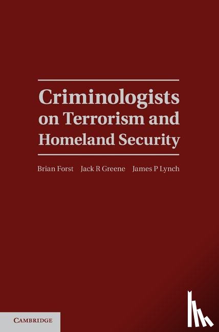  - Criminologists on Terrorism and Homeland Security