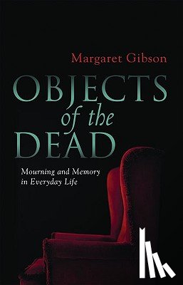 Gibson, Margaret - Objects Of The Dead