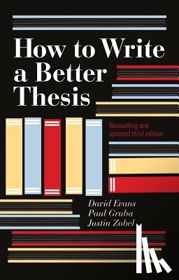 Evans, David - How To Write A Better Thesis: 3rd Edition