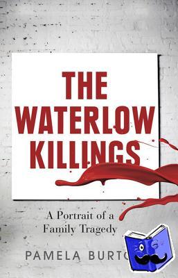 Burton, Pamela - The Waterlow Killings
