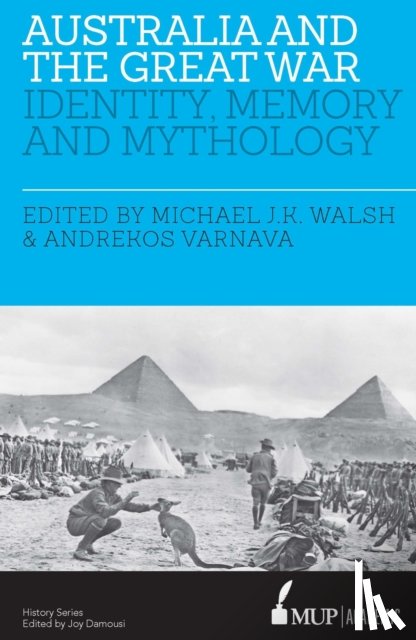 Walsh, Michael Jk - Australia and the Great War