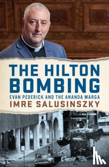 Salusinszky, Imre - The Hilton Bombing