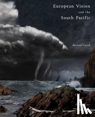 Smith, Bernard - European Vision and the South Pacific Third Edition