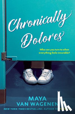 Van Wagenen, Maya - Chronically Dolores
