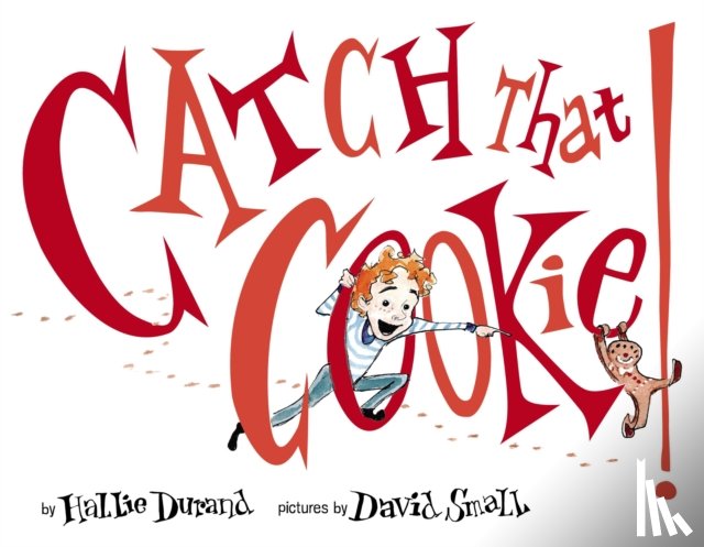 Durand, Hallie - Catch That Cookie!