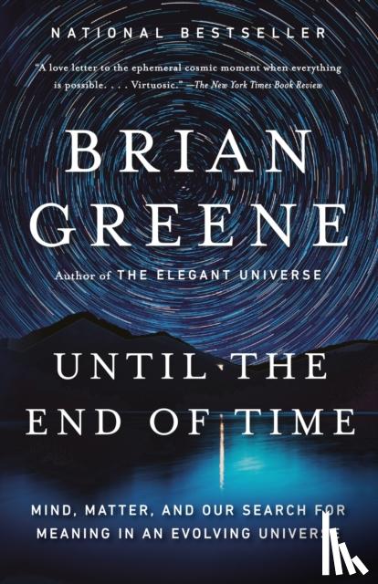 Greene, Brian - Until the End of Time