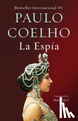 Coelho, Paulo - SPA-ESPIA / THE SPY