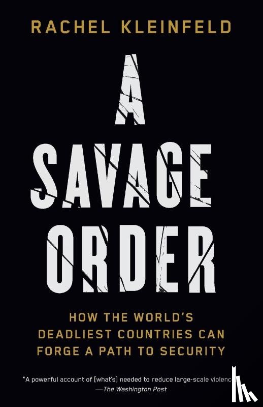 Kleinfeld, Rachel - A Savage Order