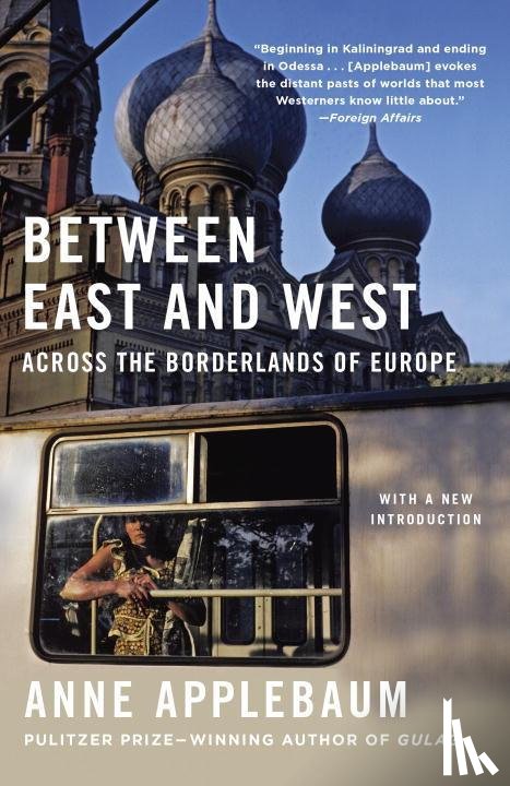 Applebaum, Anne - Between East and West