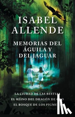 Allende, Isabel - SPA-MEMORIAS DEL AGUILA Y EL J