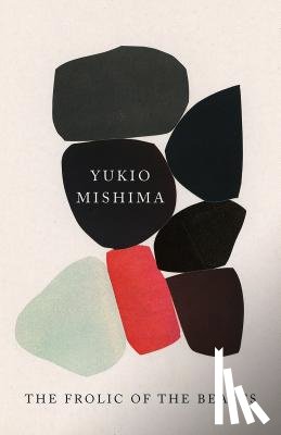 Yukio Mishima - The Frolic of the Beasts