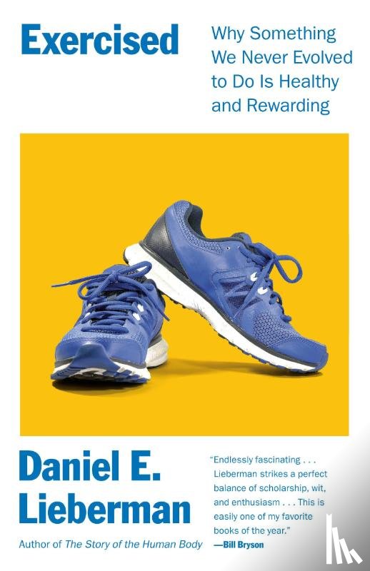 Lieberman, Daniel - Exercised