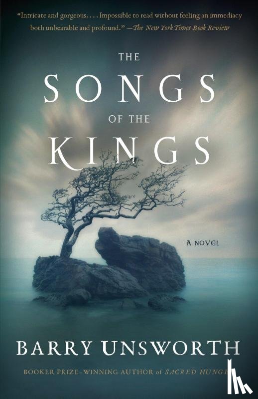 Unsworth, Barry - The Songs of the Kings