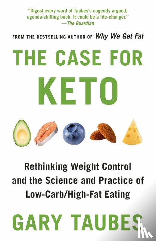 Taubes, Gary - Case for Keto