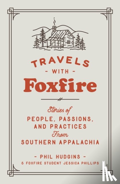 Inc, Foxfire Fund - Travels with Foxfire