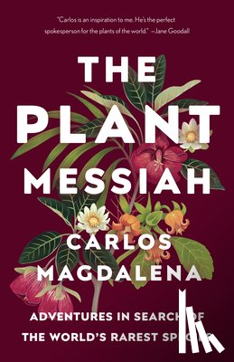 Carlos Magdalena - The Plant Messiah
