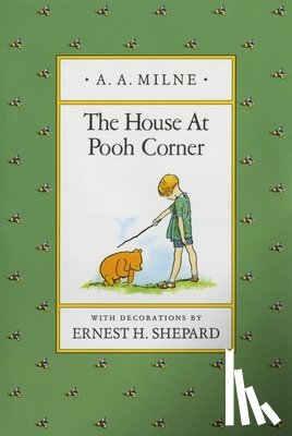 Milne, A. A. - HOUSE AT POOH CORNER