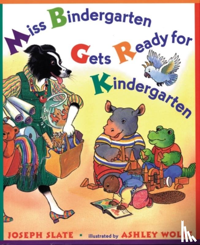 Slate, Joseph - Miss Bindergarten Gets Ready for Kindergarten