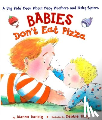 Dianne Danzig, Debbie Tilley - Babies Don't Eat Pizza