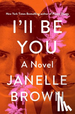 Brown, Janelle - I'll Be You