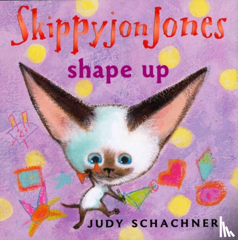 Schachner, Judy - Skippyjon Jones Shape Up