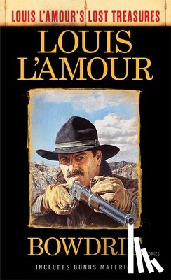 L'Amour, Louis - Bowdrie (Louis L'Amour's Lost Treasures)