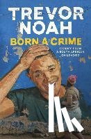 Noah, Trevor - Born a Crime