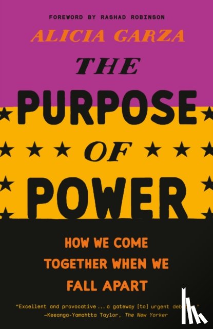 Garza, Alicia - The Purpose of Power