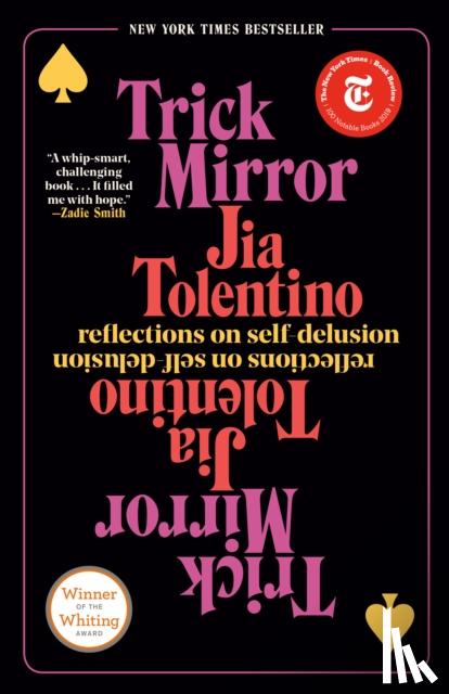 Jia Tolentino - Trick Mirror