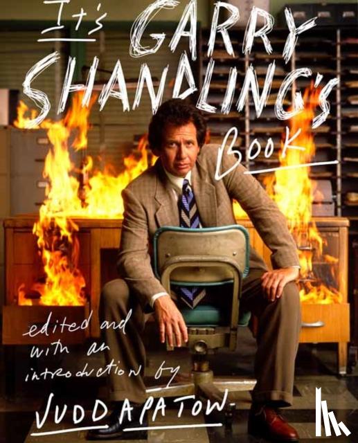 Apatow, Judd - It's Garry Shandling's Book