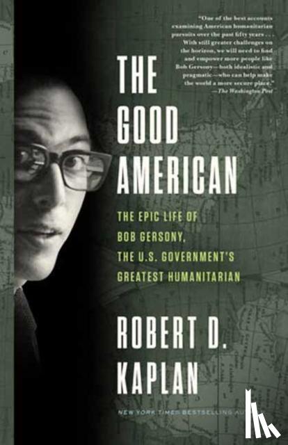 Kaplan, Robert D. - The Good American