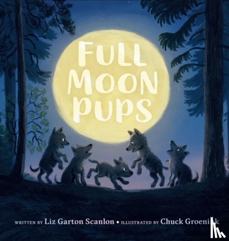 Scanlon, Liz Garton - Full Moon Pups