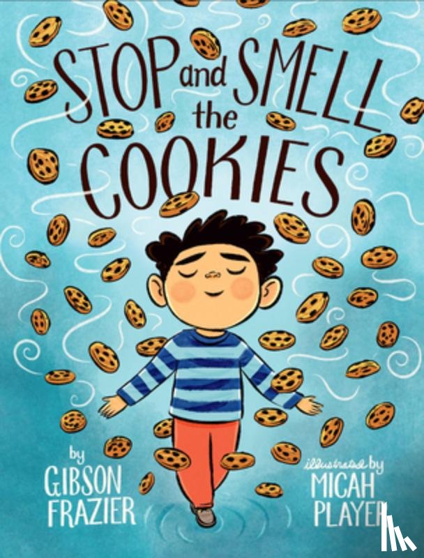 Frazier, Gibson - Stop and Smell the Cookies