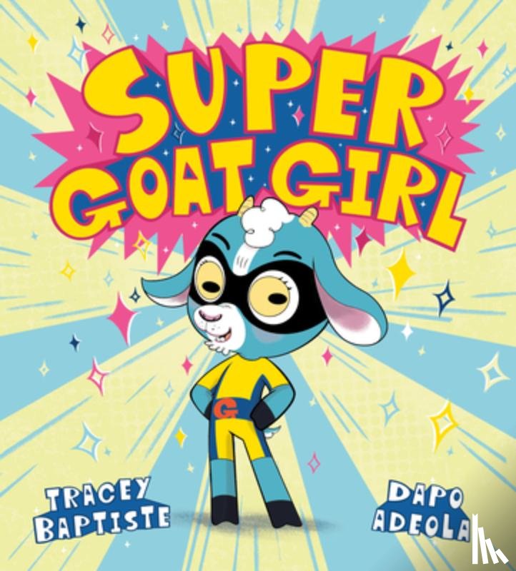 Baptiste, Tracey - Super Goat Girl