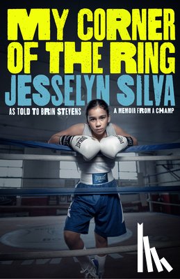 Silva, Jesselyn - My Corner of the Ring