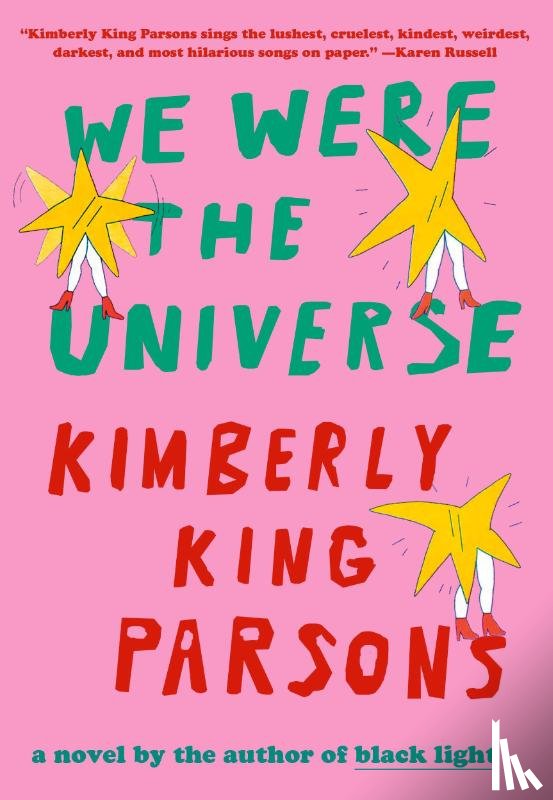 Parsons, Kimberly King - Parsons, K: We Were the Universe