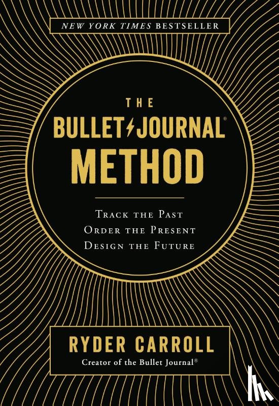 Carroll, Ryder - Bullet Journal Method