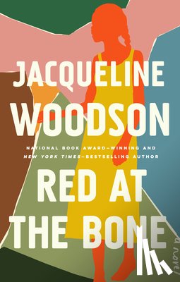 Woodson, Jacqueline - Red at the Bone