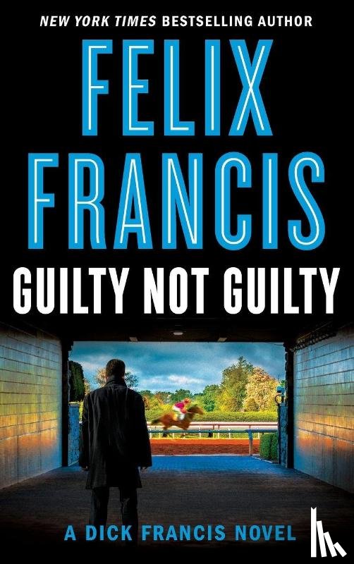 Francis, Felix - Guilty Not Guilty