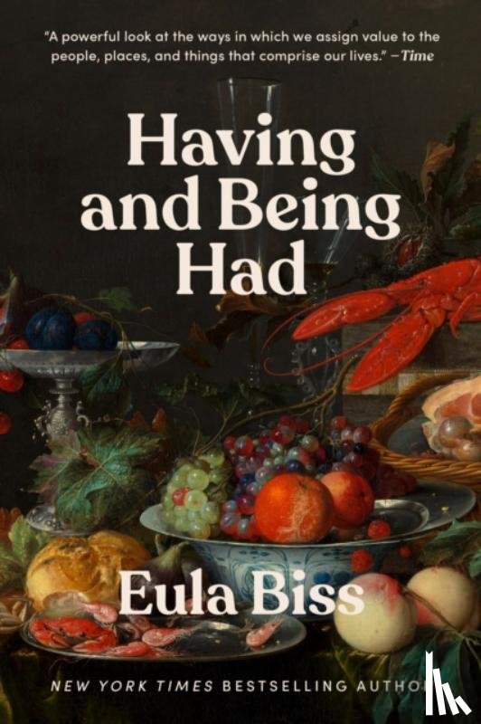 Biss, Eula - Having and Being Had