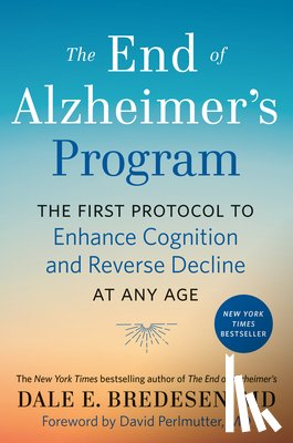 Bredesen, Dale - End of Alzheimer's Program