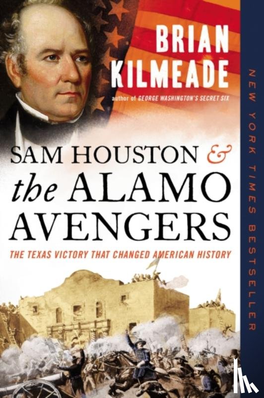 Kilmeade, Brian - Sam Houston and the Alamo Avengers