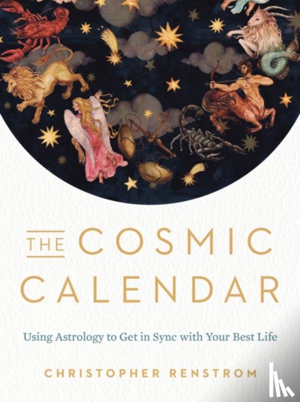Renstrom, Christopher (Christopher Renstrom) - The Cosmic Calendar